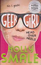 Geek Girl Head Over Heels by Holly  Smale
